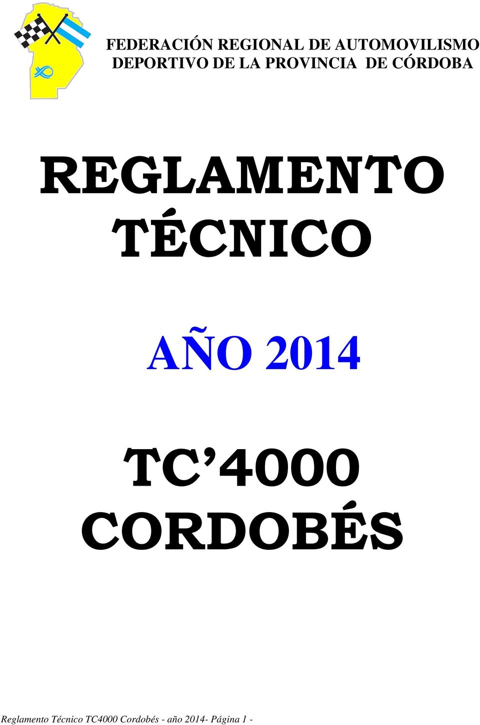 REGLAMENTO TÉCNICO AÑO 2014 TC 4000