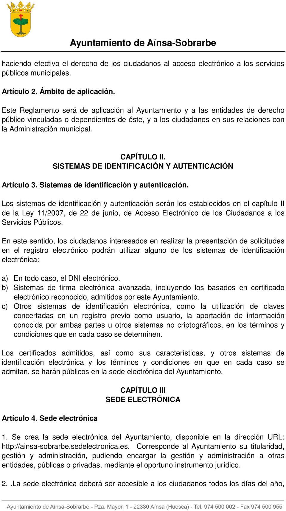 CAPÍTULO II. SISTEMAS DE IDENTIFICACIÓN Y AUTENTICACIÓN Artículo 3. Sistemas de identificación y autenticación.