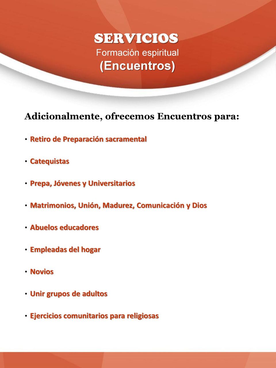 Universitarios Matrimonios, Unión, Madurez, Comunicación y Dios Abuelos