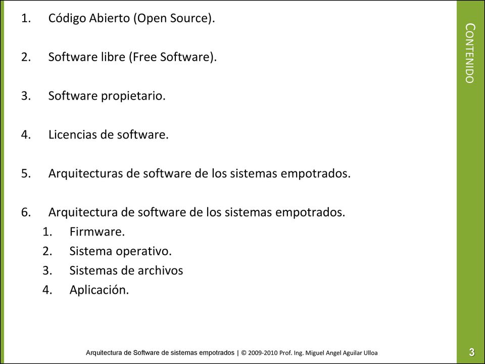 Arquitecturas de software de los sistemas empotrados. 6.