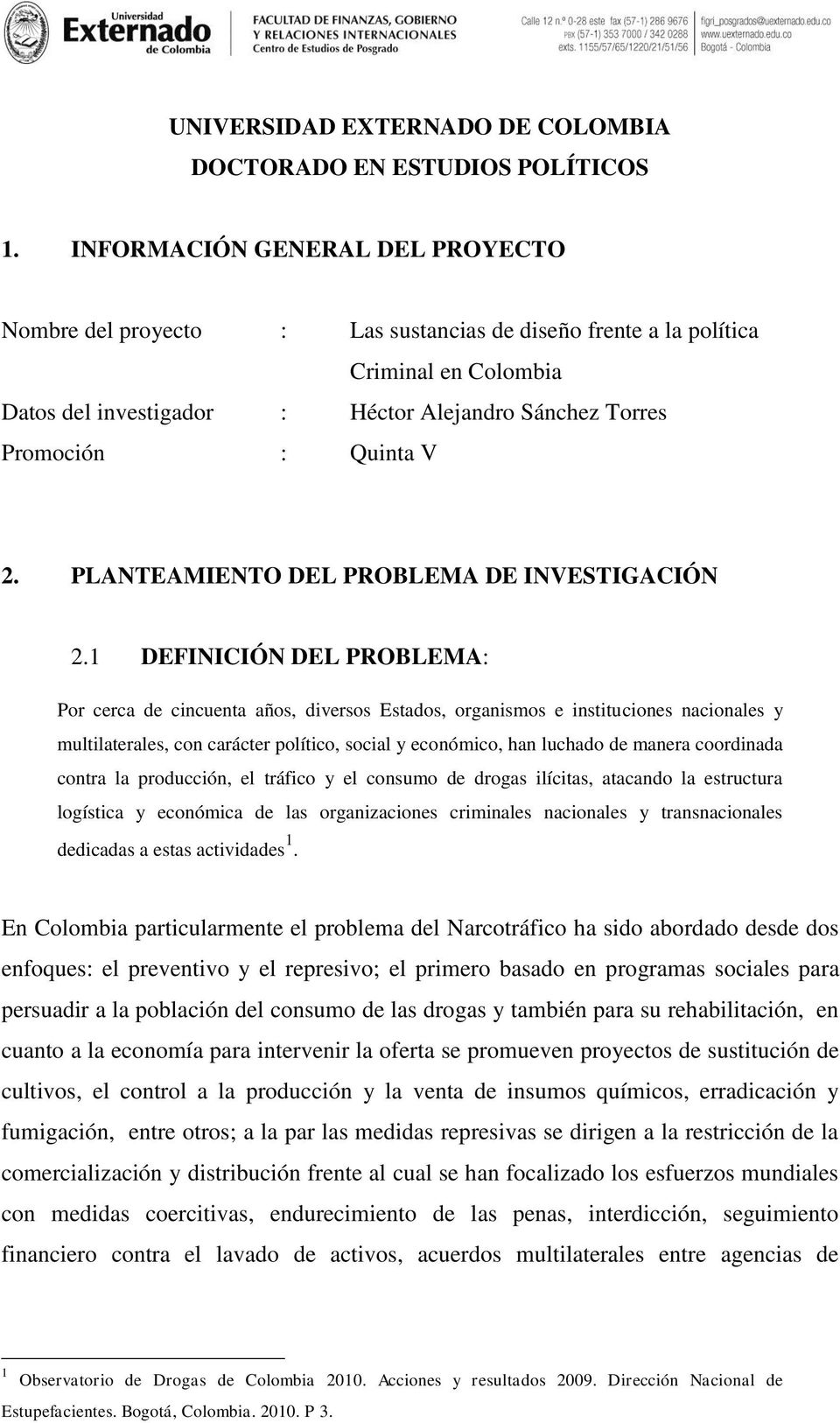 2. PLANTEAMIENTO DEL PROBLEMA DE INVESTIGACIÓN 2.
