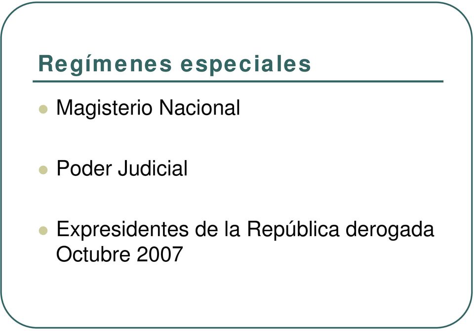 Judicial Expresidentes de