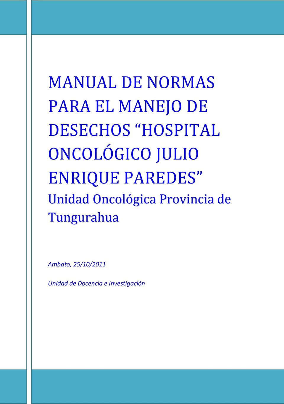 Unidad Oncológica Provincia de Tungurahua