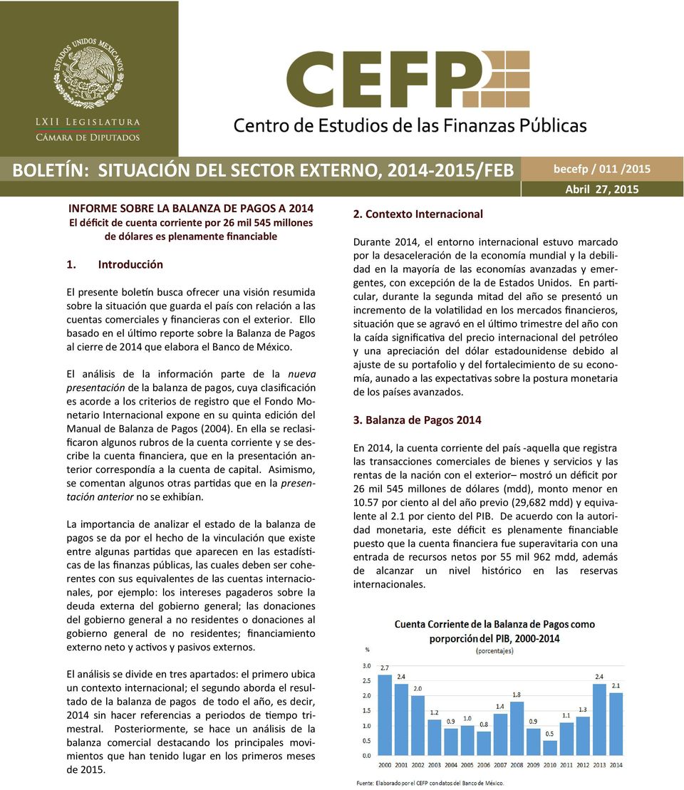 Ello basado en el último reporte sobre la Balanza de Pagos al cierre de 2014 que elabora el Banco de México.