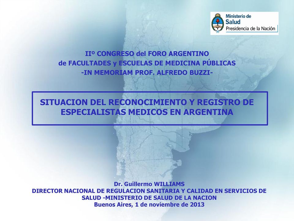 ALFREDO BUZZI- SITUACION DEL RECONOCIMIENTO Y REGISTRO DE ESPECIALISTAS MEDICOS EN
