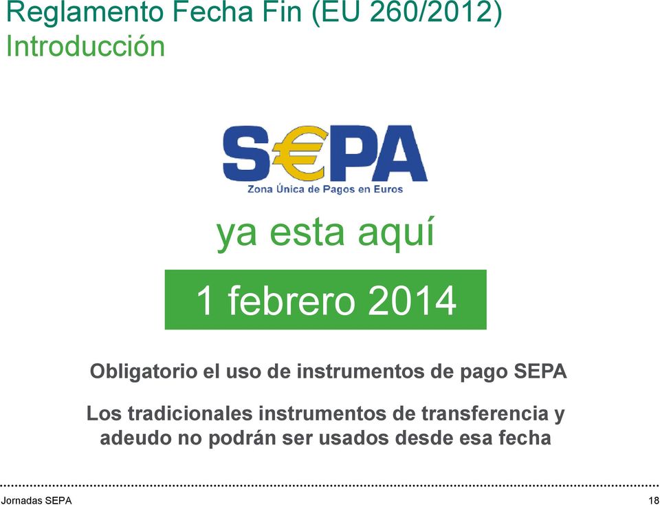 instrumentos de pago SEPA Los tradicionales