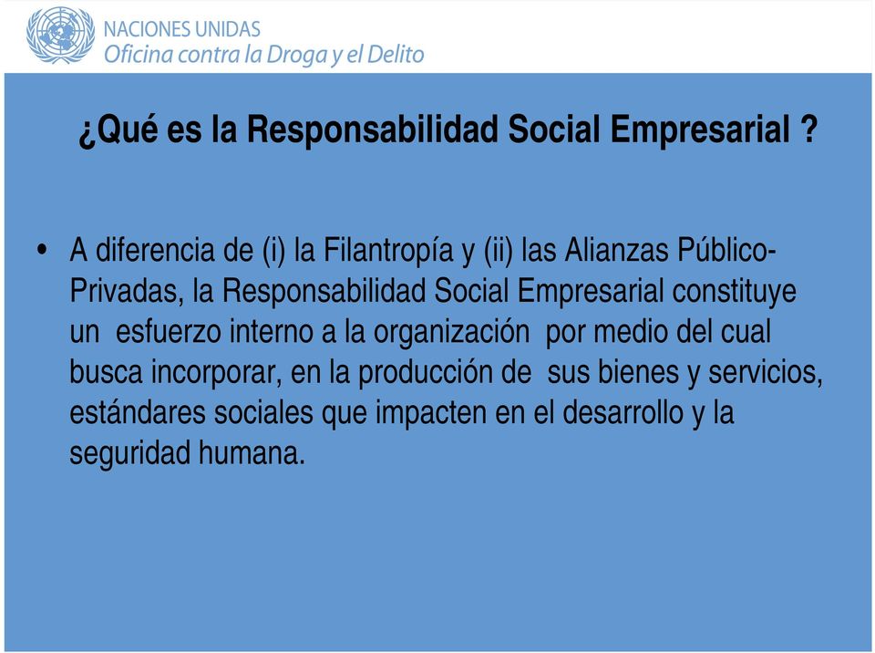 Responsabilidad Social Empresarial constituye un esfuerzo interno a la organización por