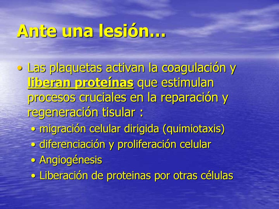 regeneración tisular : migración celular dirigida (quimiotaxis)