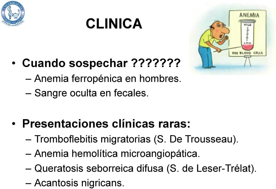 Presentaciones clínicas raras: Tromboflebitis migratorias (S.