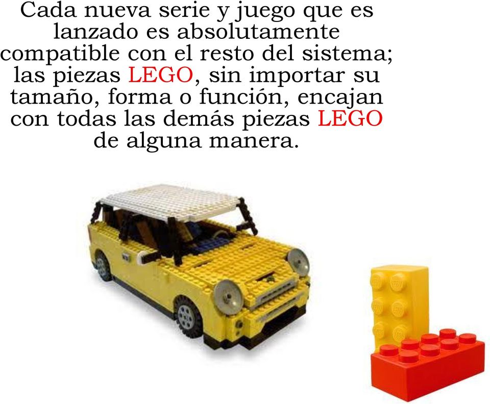 las piezas LEGO, sin importar su tamaño, forma o