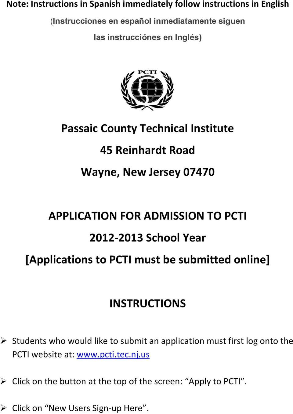2012-2013 School Year [Applications to PCTI must be submitted online] INSTRUCTIONS Students who would like to submit an application must
