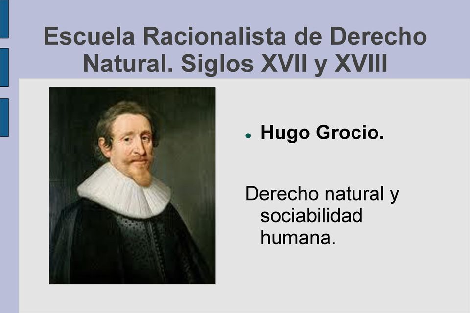 Siglos XVII y XVIII Hugo
