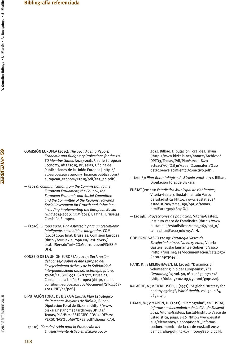 eu/economy_finance/publications/ european_economy/2015/pdf/ee3_en.pdf>].
