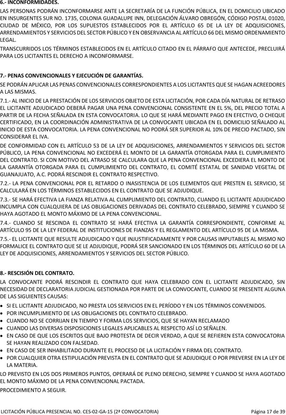 DEL SECTOR PÚBLICO Y EN OBSERVANCIA AL ARTÍCULO 66 DEL MISMO ORDENAMIENTO LEGAL.