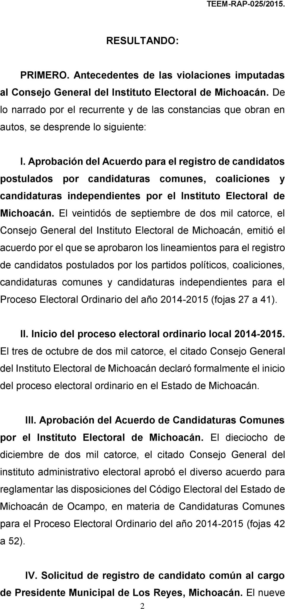 Aprobación del Acuerdo para el registro de candidatos postulados por candidaturas comunes, coaliciones y candidaturas independientes por el Instituto Electoral de Michoacán.