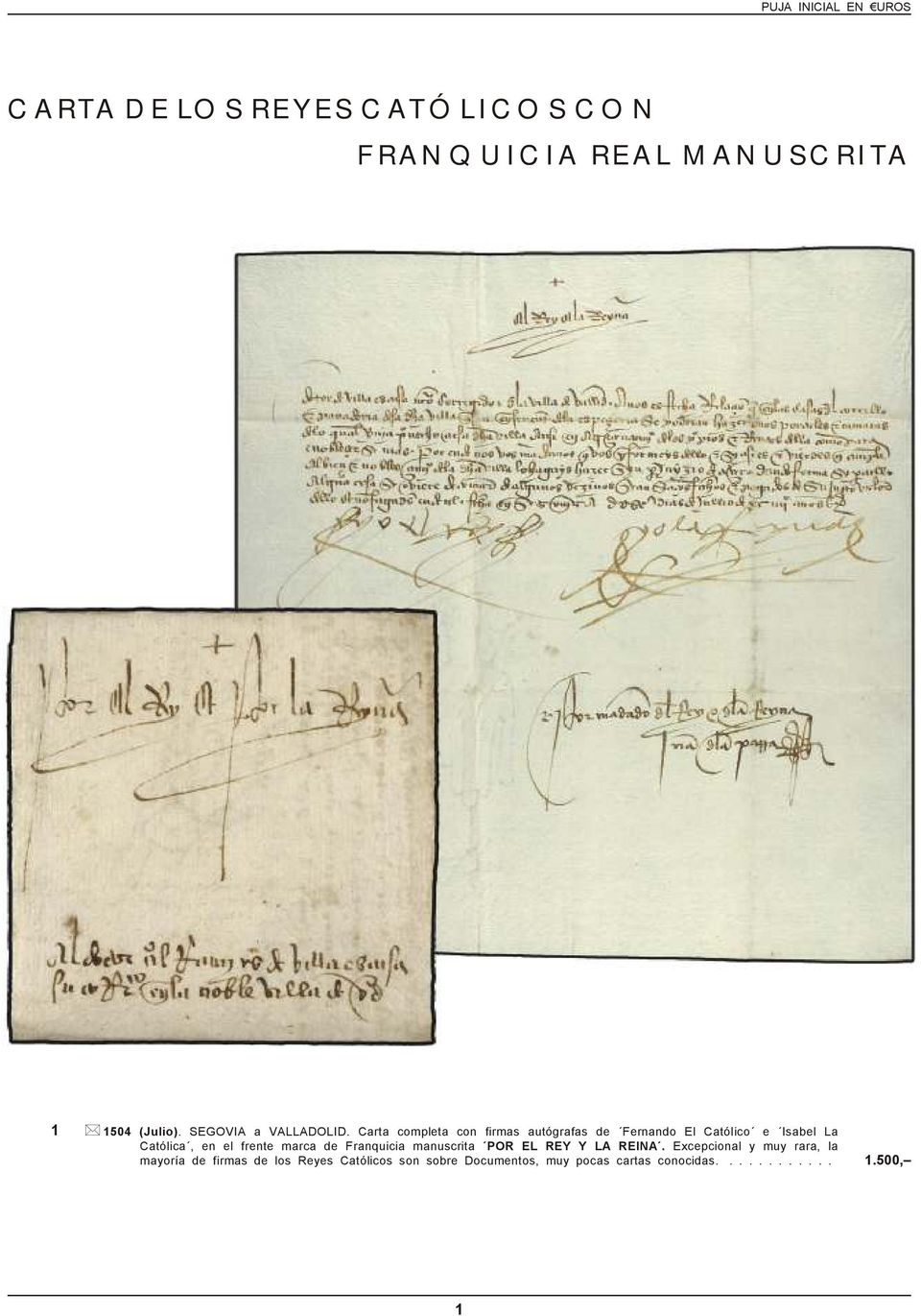 Carta completa con firmas autógrafas de Fernando El Católico e Isabel La Católica, en el frente marca