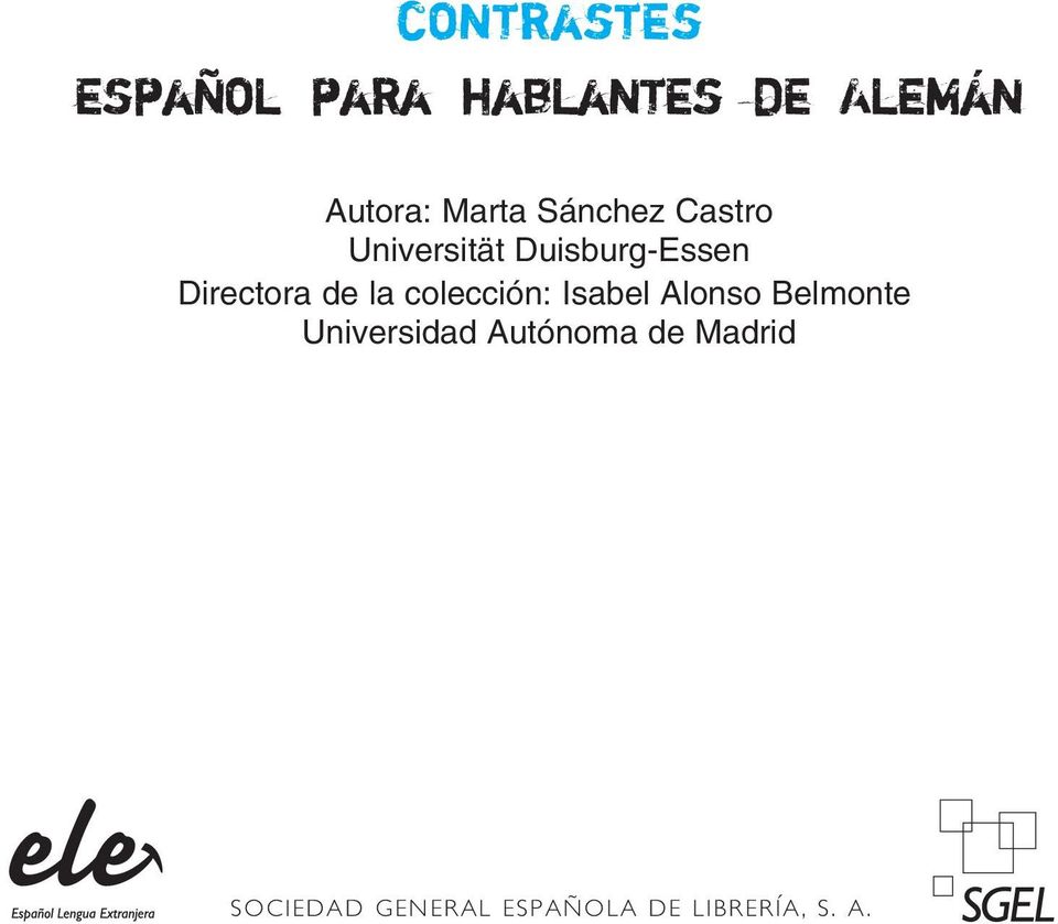 Directora de la colección: Isabel Alonso Belmonte