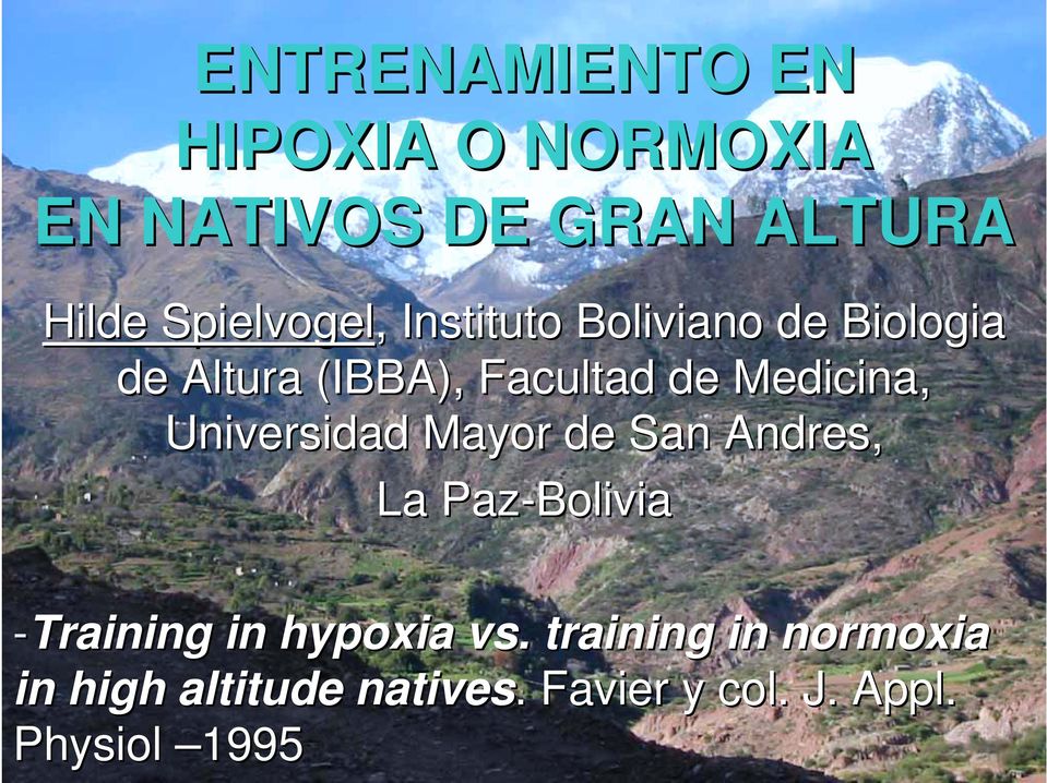 Medicina, Universidad Mayor de San Andres, La Paz-Bolivia -Training in