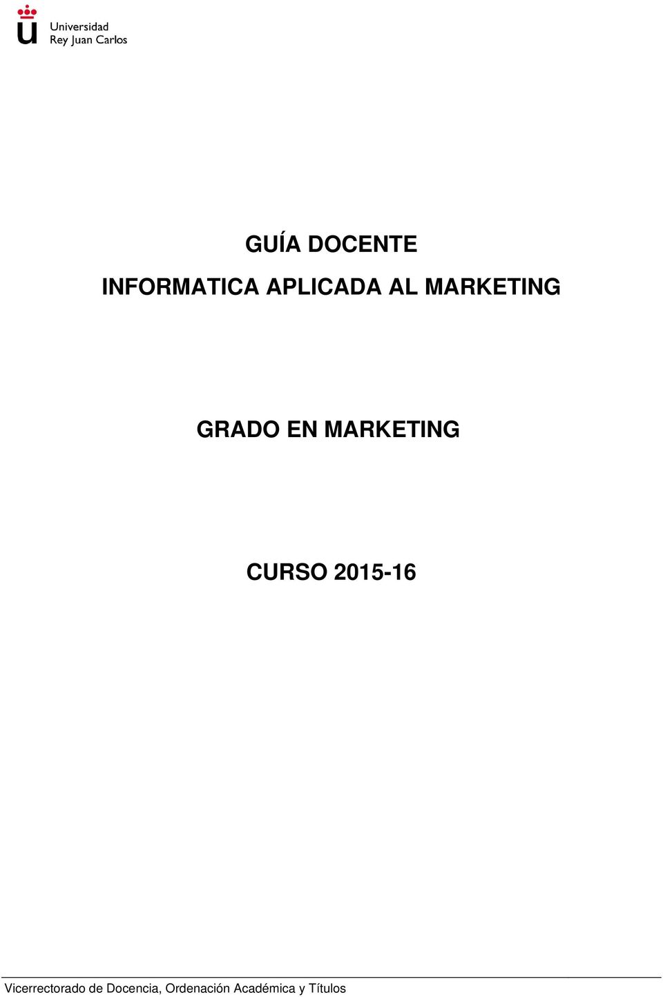 CURSO 2015-16 Vicerrectorado de