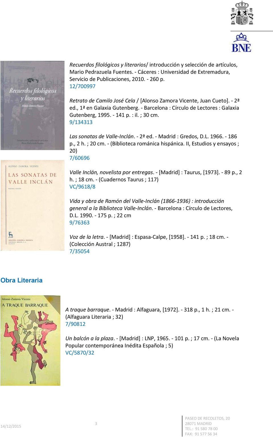 9/134313 Las sonatas de Valle-Inclán. - 2ª ed. - Madrid : Gredos, D.L. 1966. - 186 p., 2 h. ; 20 cm. - (Biblioteca románica hispánica.