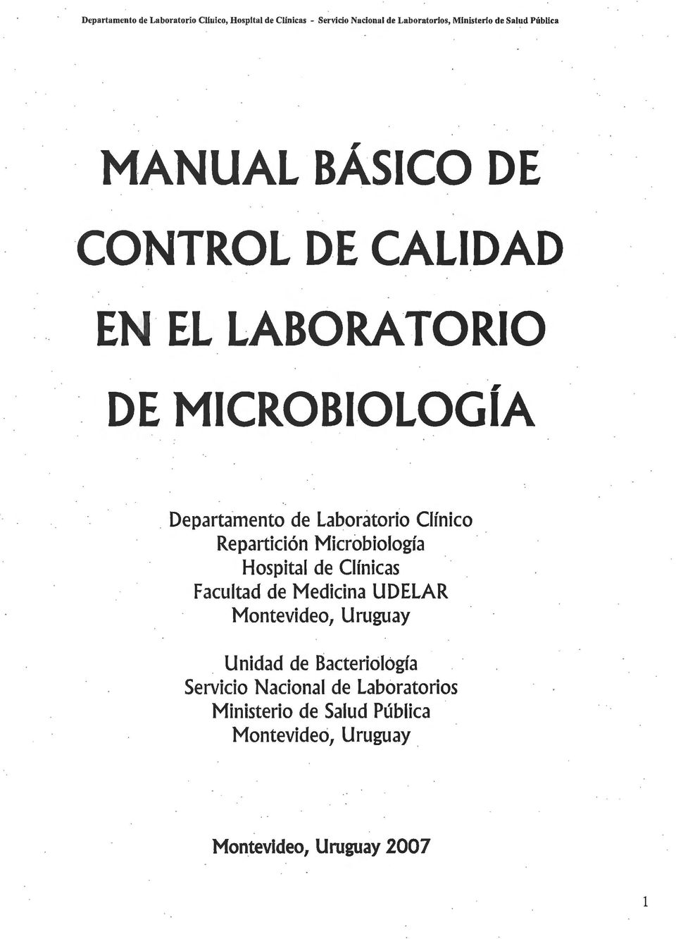 Departa-mento de La~orátorio Clínico Repartición Microbiología Hospital de Clínicas Facultad de Medicina UDELAR