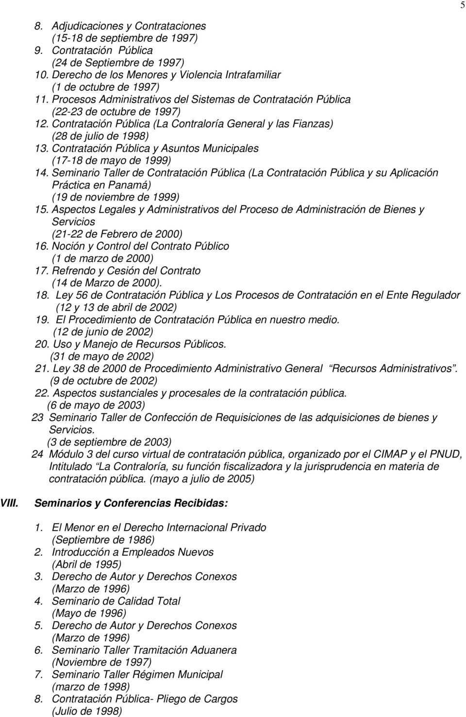 Contratación Pública y Asuntos Municipales (17-18 de mayo de 1999) 14.