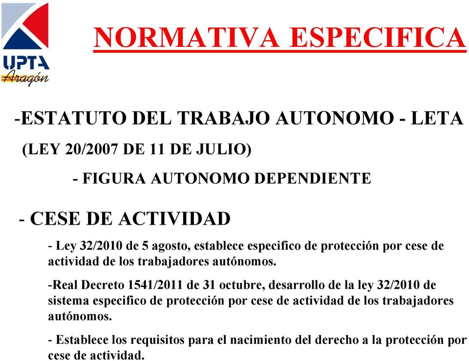 -Real Decreto 1541/2011 de 31 octubre, desarrollo de la ley 32/2010 de sistema especifico de protección por cese de actividad