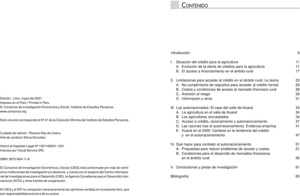 consorcio.org Este volumen corresponde al Nº 41 de la Colección Mínima del Instituto de Estudios Peruanos.