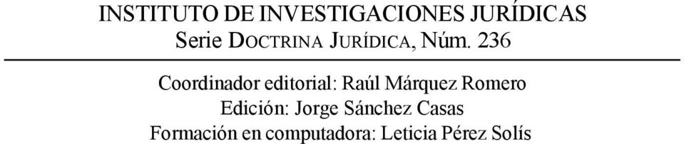 236 Coordinador editorial: Raúl Márquez Romero