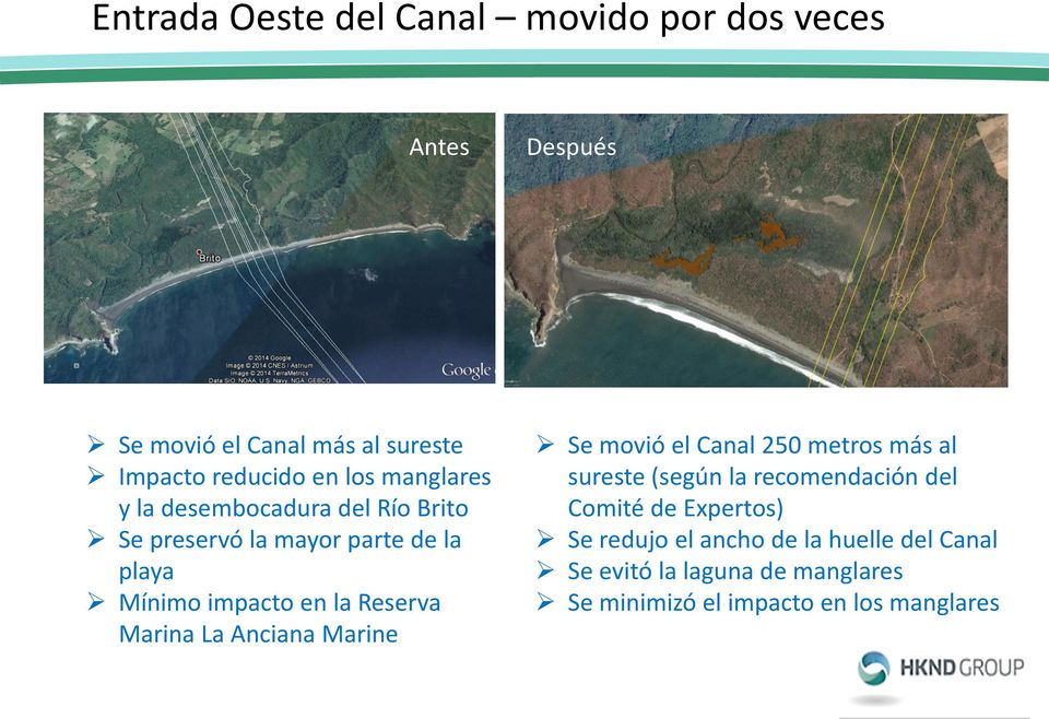 Marina La Anciana Marine Se movió el Canal 250 metros más al sureste (según la recomendación del Comité de