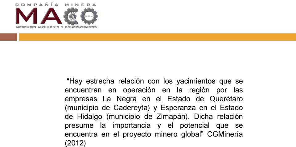 y Esperanza en el Estado de Hidalgo (municipio de Zimapán).