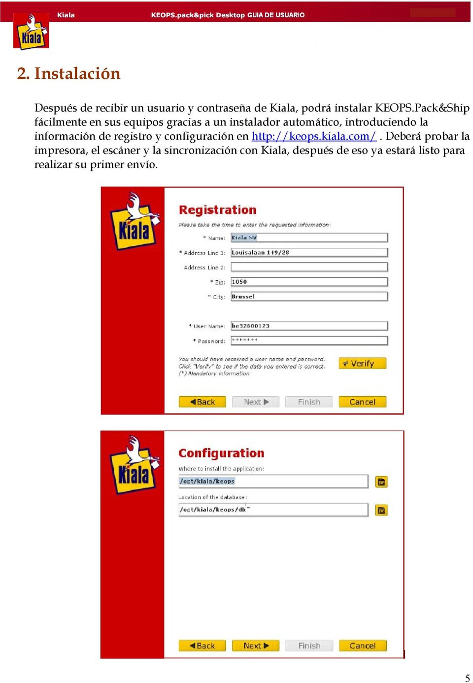 información de registro y configuración en http://keops.kiala.com/.
