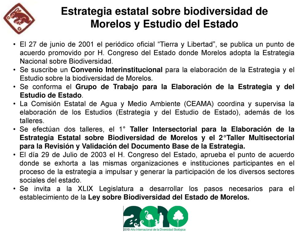 SesuscribeunConvenio Interinstitucional para la elaboración de la Estrategia y el Estudio sobre la biodiversidad de Morelos.