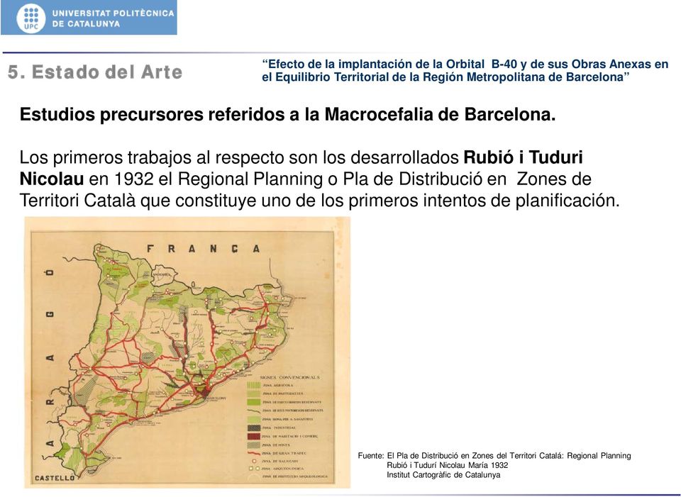 Pla de Distribució en Zones de Territori Català que constituye uno de los primeros intentos de planificación.