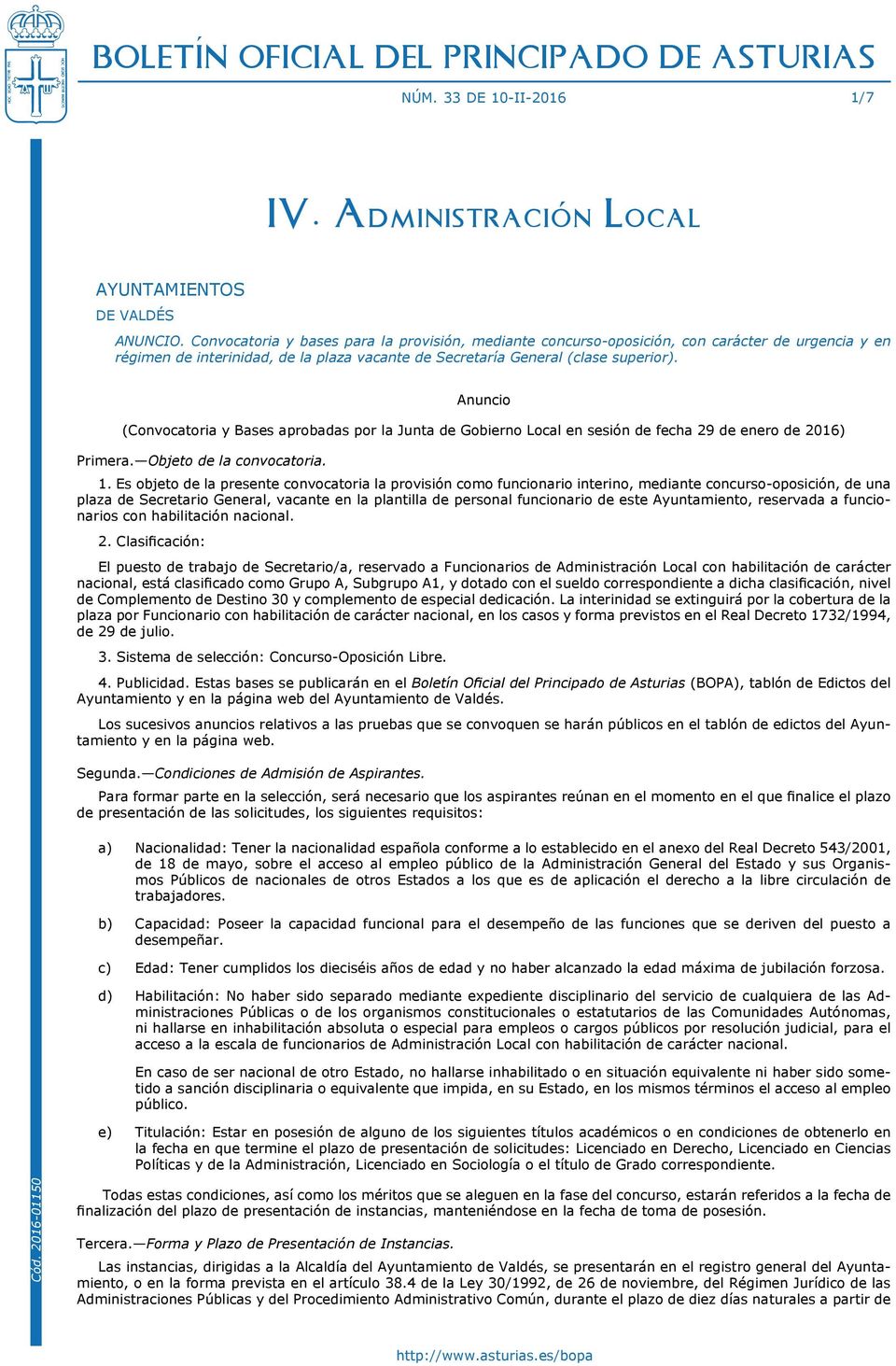 Anuncio (Convocatoria y Bases aprobadas por la Junta de Gobierno Local en sesión de fecha 29 de enero de 2016) Primera. Objeto de la convocatoria. 1.