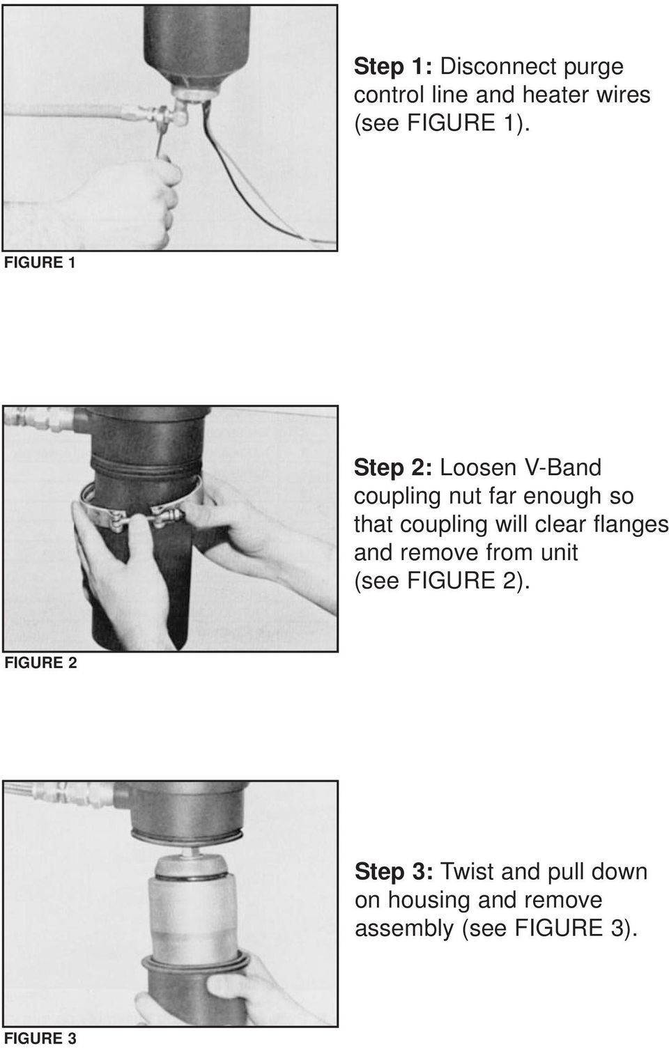 will clear flanges and remove from unit (see FIGURE 2).
