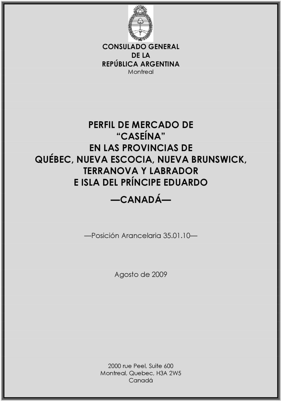 TERRANOVA Y LABRADOR E ISLA DEL PRÍNCIPE EDUARDO CANADÁ Posición