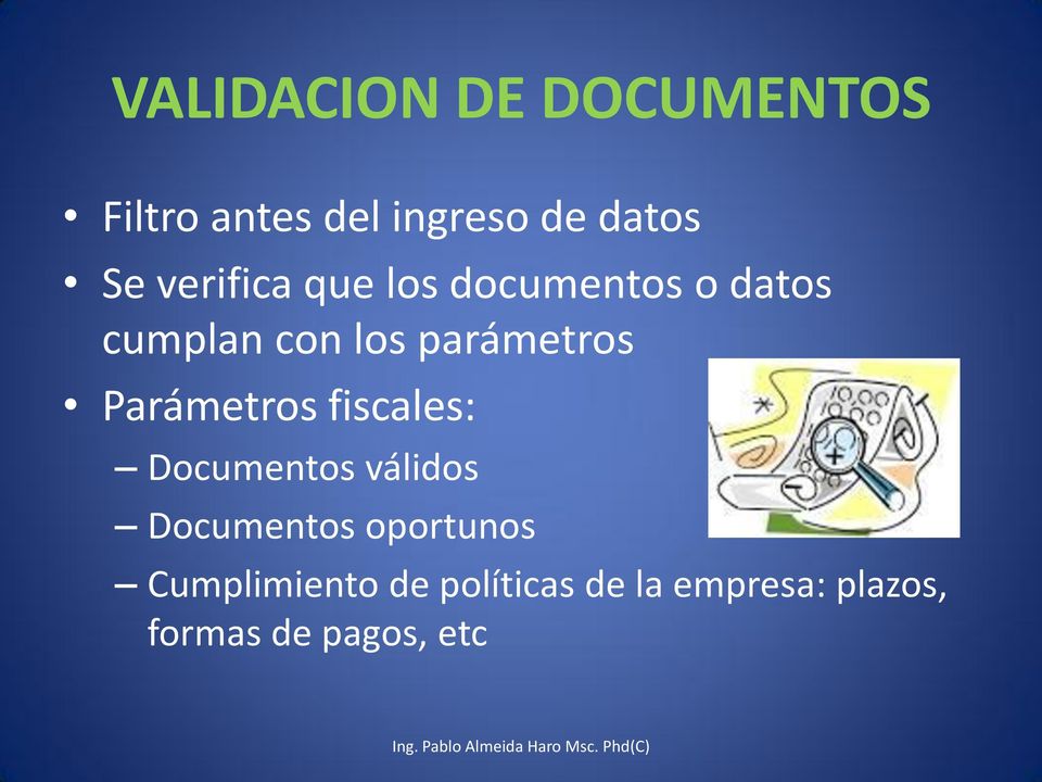Parámetros fiscales: Documentos válidos Documentos oportunos