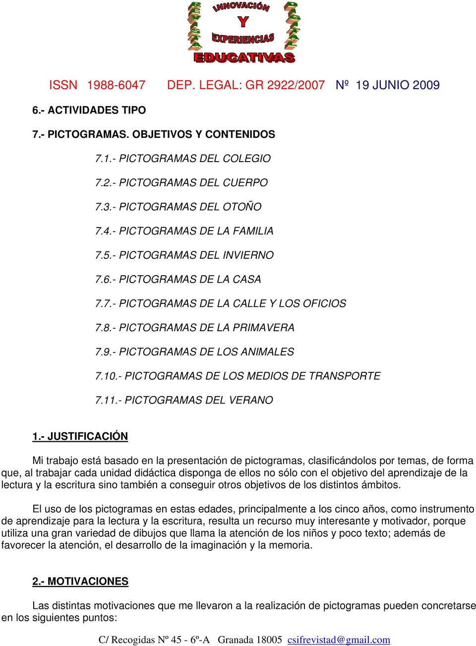 - PICTOGRAMAS DE LOS MEDIOS DE TRANSPORTE 7.11.- PICTOGRAMAS DEL VERANO 1.