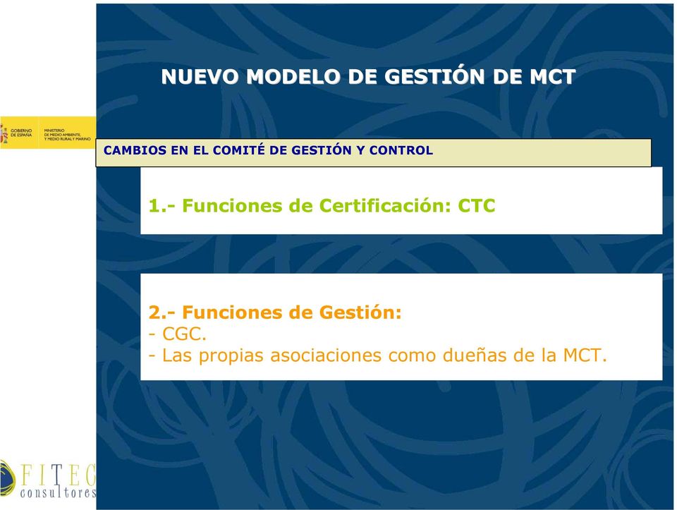 - Funciones de Certificación: CTC 2.