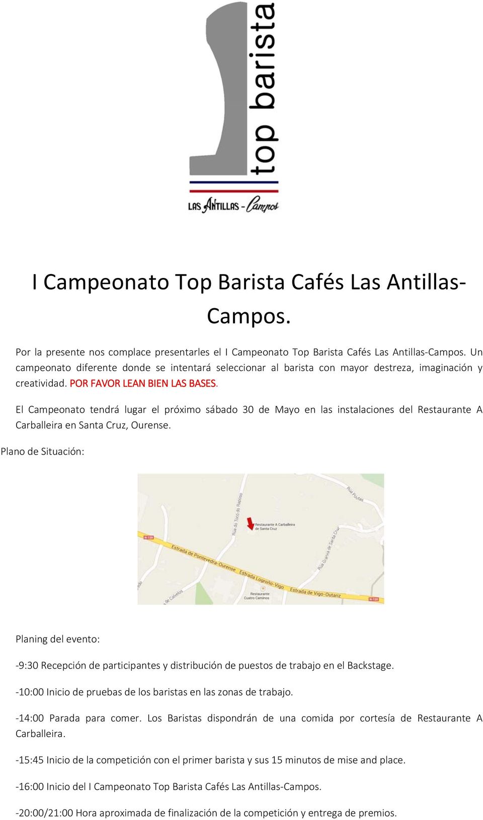 El Campeonato tendrá lugar el próximo sábado 30 de Mayo en las instalaciones del Restaurante A Carballeira en Santa Cruz, Ourense.
