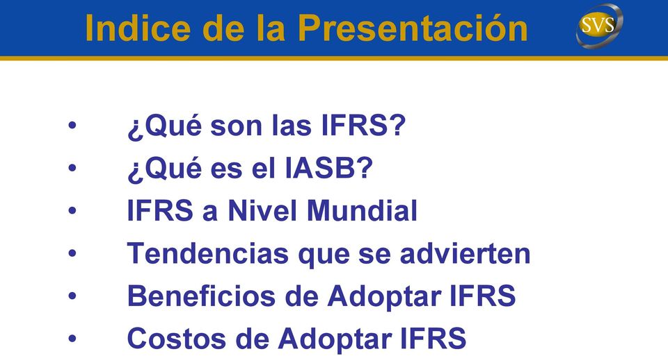 IFRS a Nivel Mundial Tendencias que se