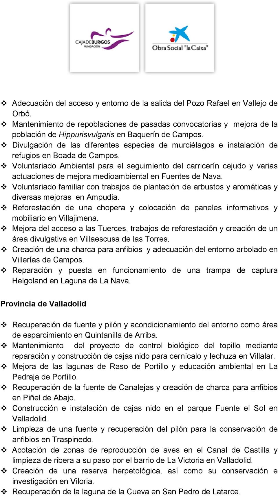 Divulgación de las diferentes especies de murciélagos e instalación de refugios en Boada de Campos.