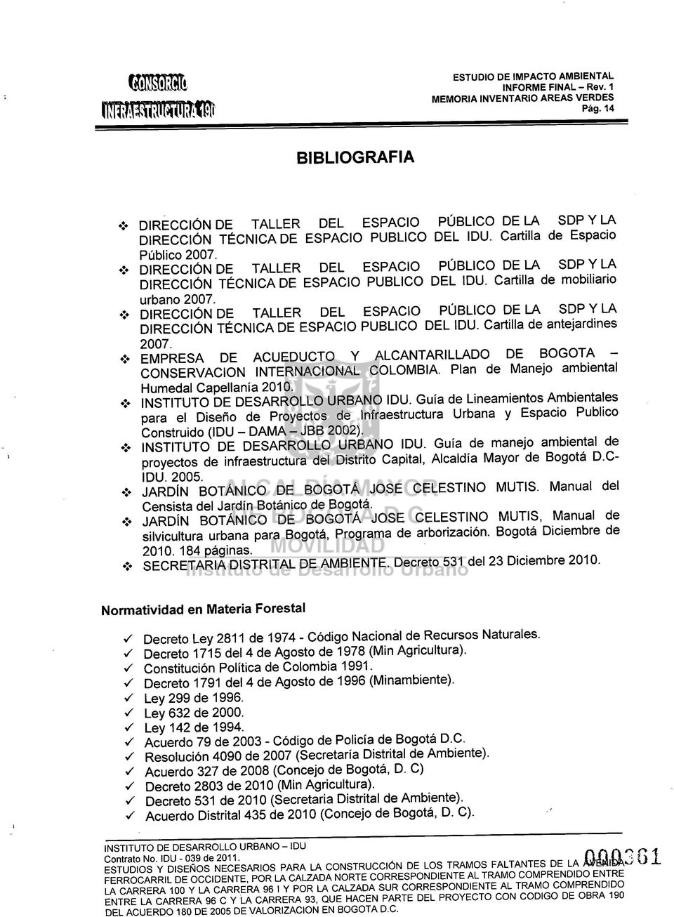 DIRECCiÓN DE TALLER DEL ESPACIO PÚBLICO DE LA SDP y LA DIRECCiÓN TÉCNICA DE ESPACIO PUBLICO DEL IDU. Cartilla de antejardines 2007. :.