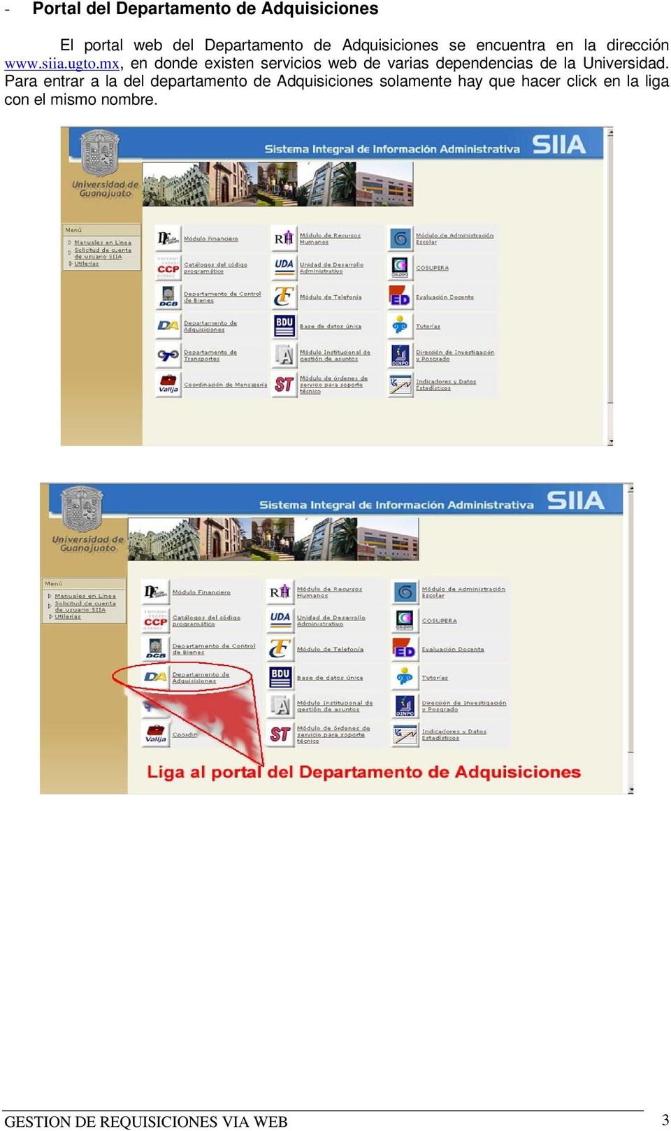 mx, en donde existen servicios web de varias dependencias de la Universidad.