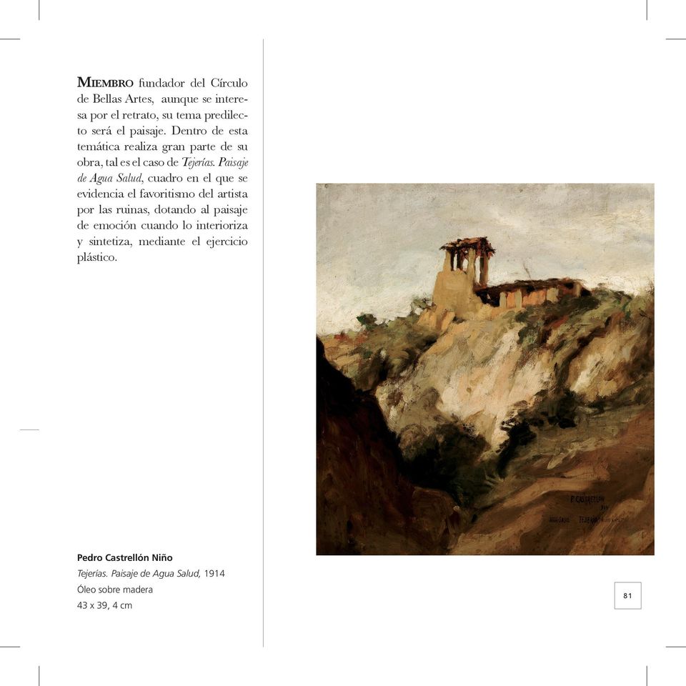 Paisaje de Agua Salud, cuadro en el que se evidencia el favoritismo del artista por las ruinas, dotando al paisaje de