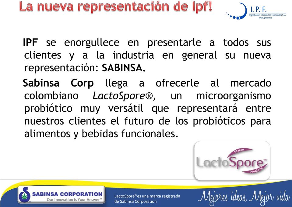 Sabinsa Corp llega a ofrecerle al mercado colombiano LactoSpore, un microorganismo