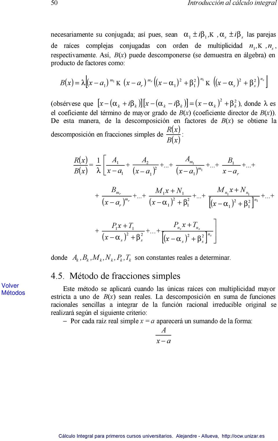 λ e el coeficiente del término de mayor grado de () (coeficiente director de ()).