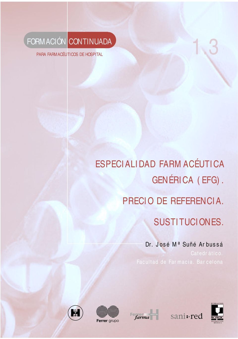 PRECIO DE REFERENCIA. SUSTITUCIONES. Dr.