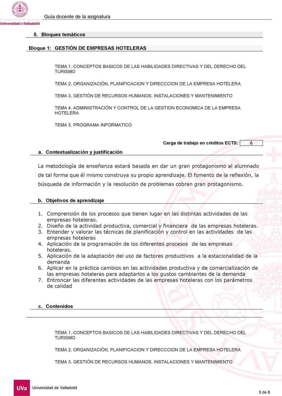 ADMINISTRACIÓN Y CONTROL DE LA GESTION ECONOMICA DE LA EMPRESA HOTELERA TEMA 5. PROGRAMA INFORMATICO a.